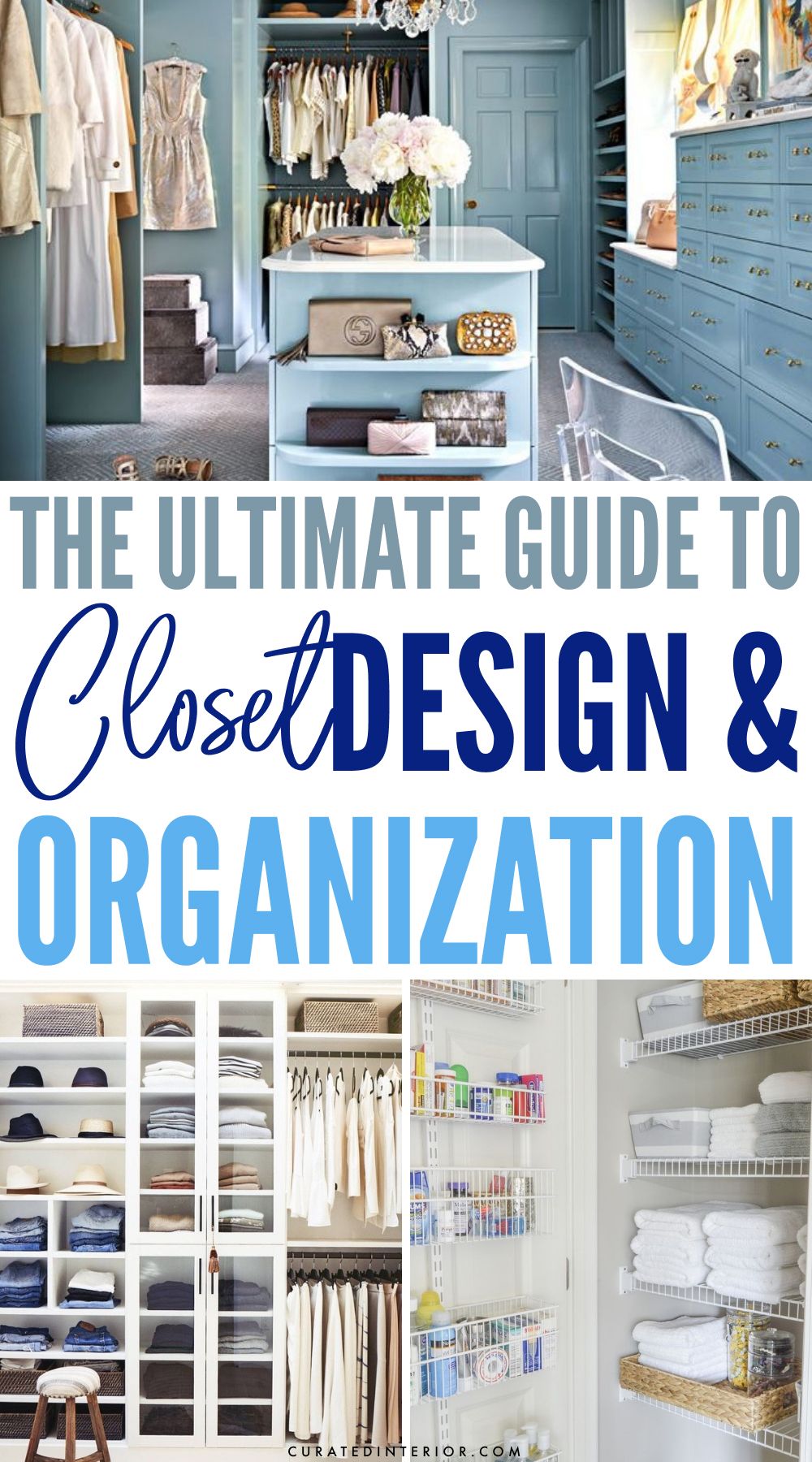 The ultimate guide to closet design and organization. Get the closet of your dreams!