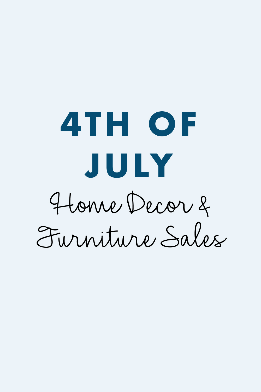 4th of July Home Decor Furniture Sales
